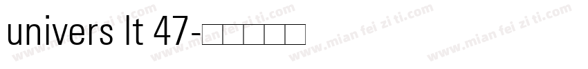 univers lt 47字体转换